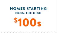 Homes starting from the high $100s +GST graphic